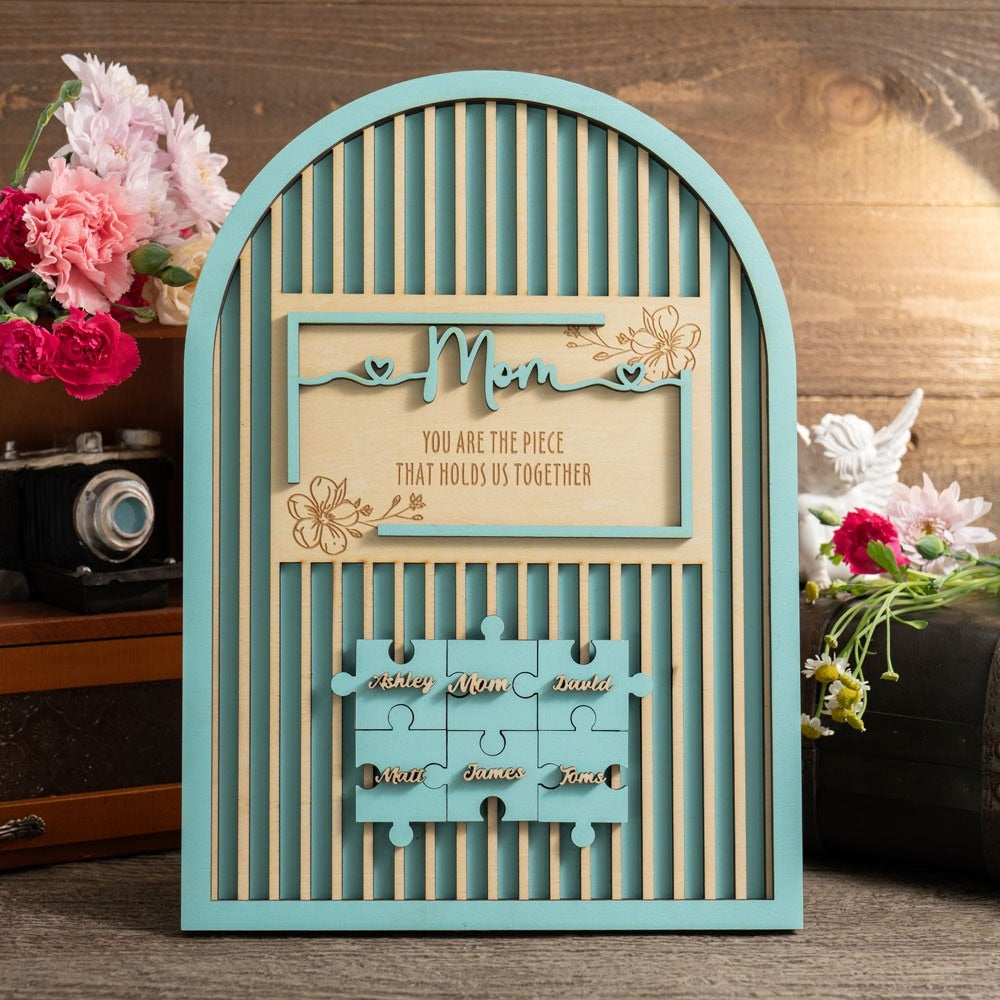 Mom You Are The Piece That Holds Us Together Gate Shape Wooden Puzzle Piece Mother's Day Sign