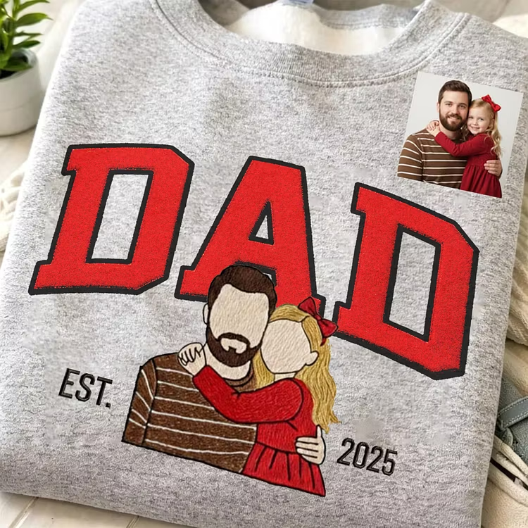 The #1 Father’s Day Gift – Personalized Embroidered Dad Sweatshirt with Custom Photo