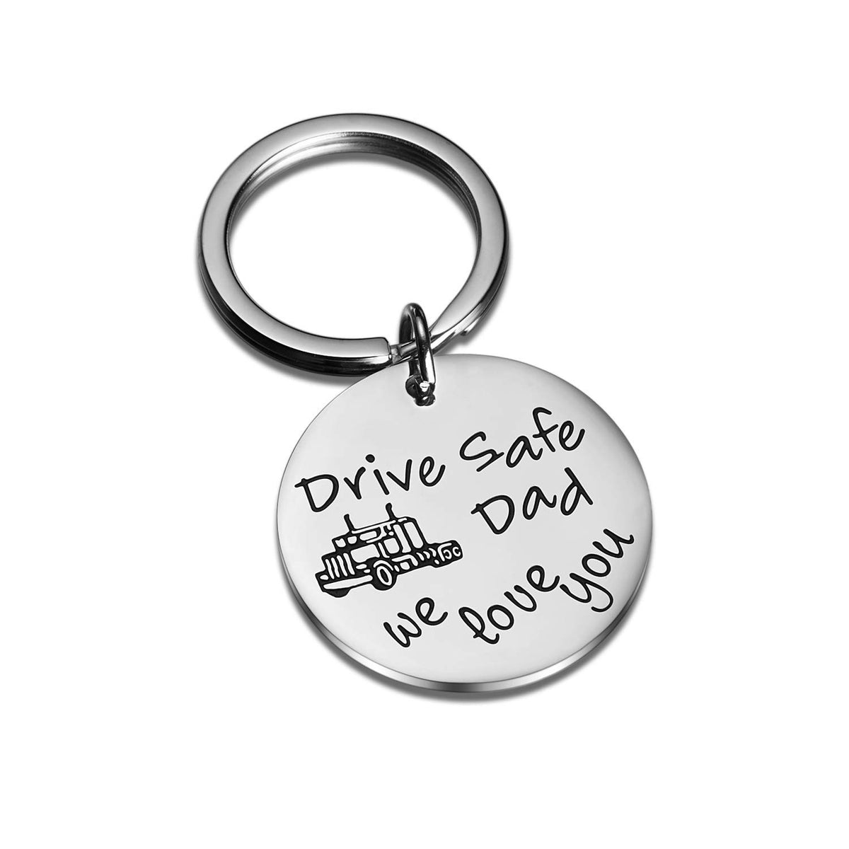Truck Driver Keychain – “Drive Safe Dad We Love You” Stainless Steel Gift for Husband or Dad