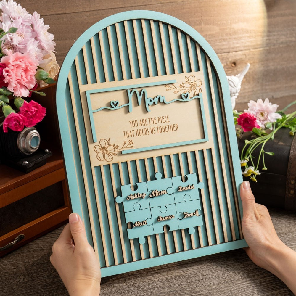 Mom You Are The Piece That Holds Us Together Gate Shape Wooden Puzzle Piece Mother's Day Sign