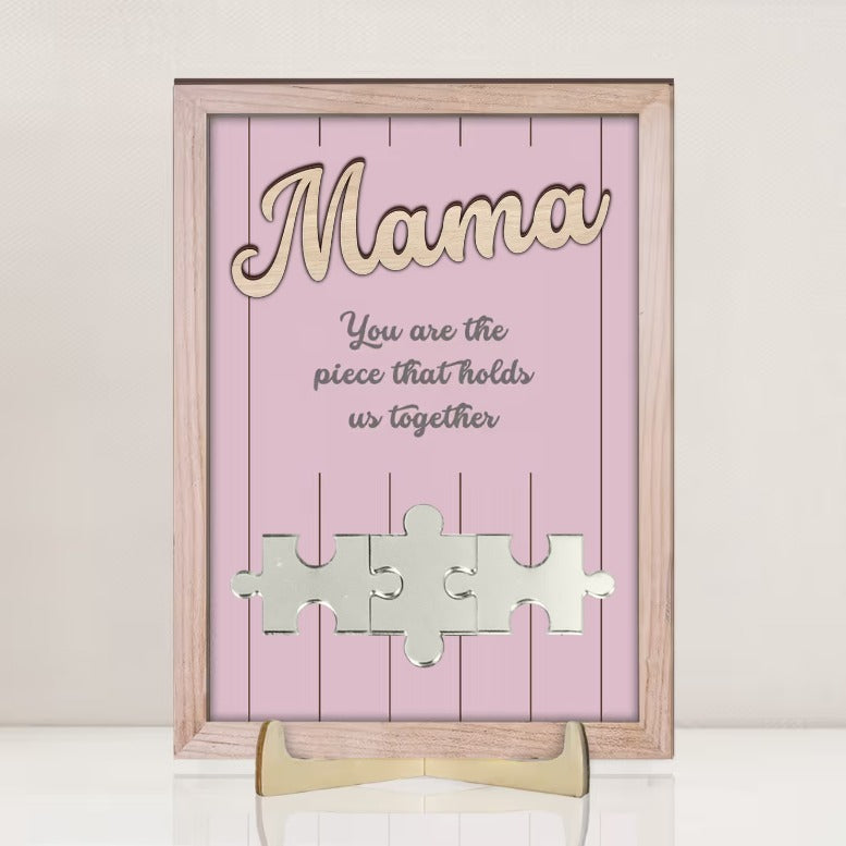 You Are The Piece That Holds Us Together Mother's Day Gift New Version - Personalized Wooden Plaque