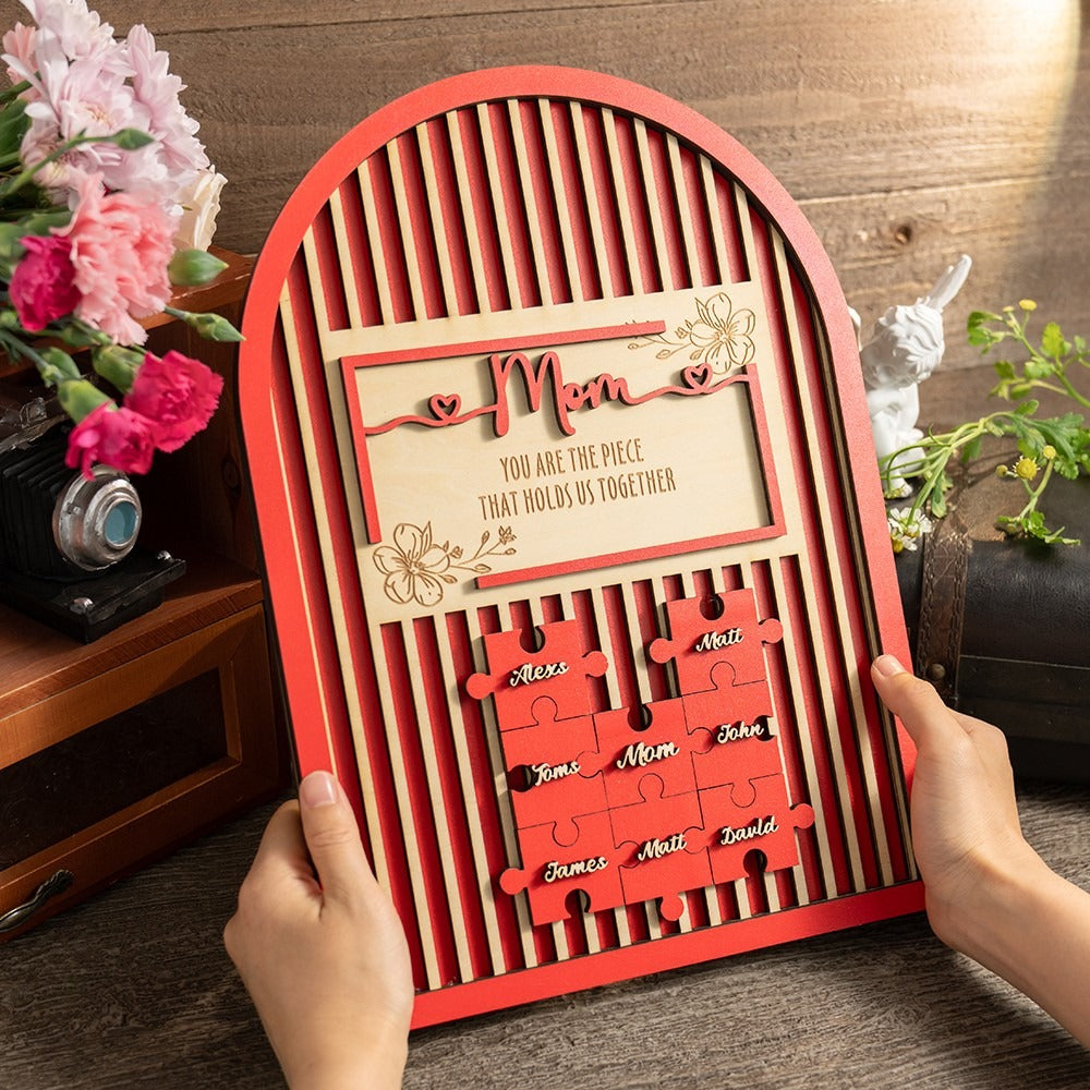 Mom You Are The Piece That Holds Us Together Gate Shape Wooden Puzzle Piece Mother's Day Sign