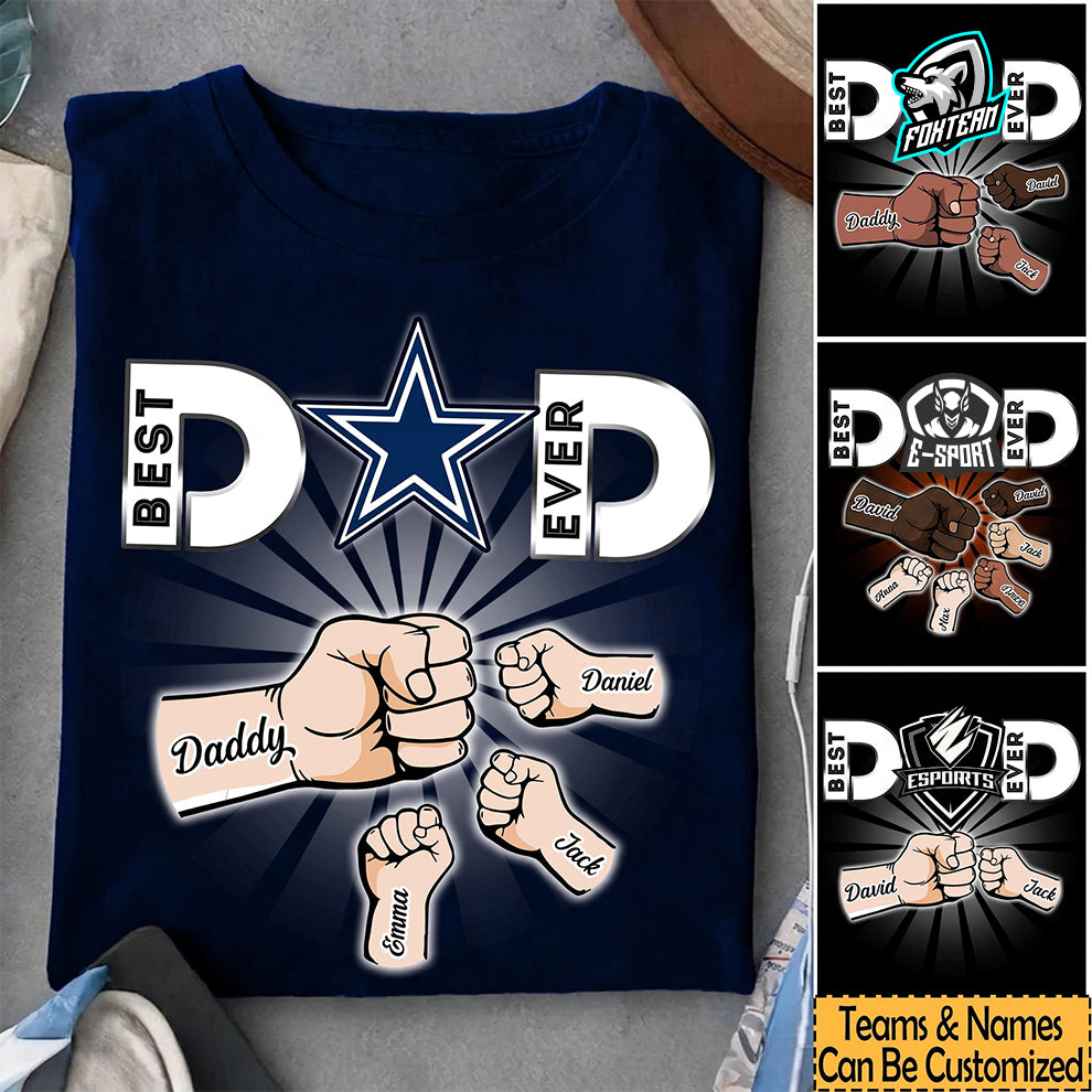 Best Dad Ever - Customized Shirt