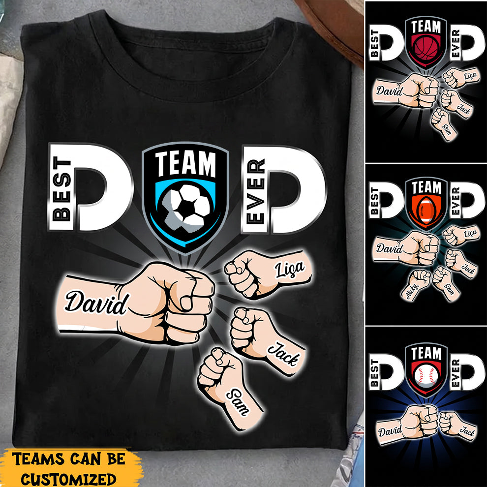 Best Dad Ever - Customized Shirt