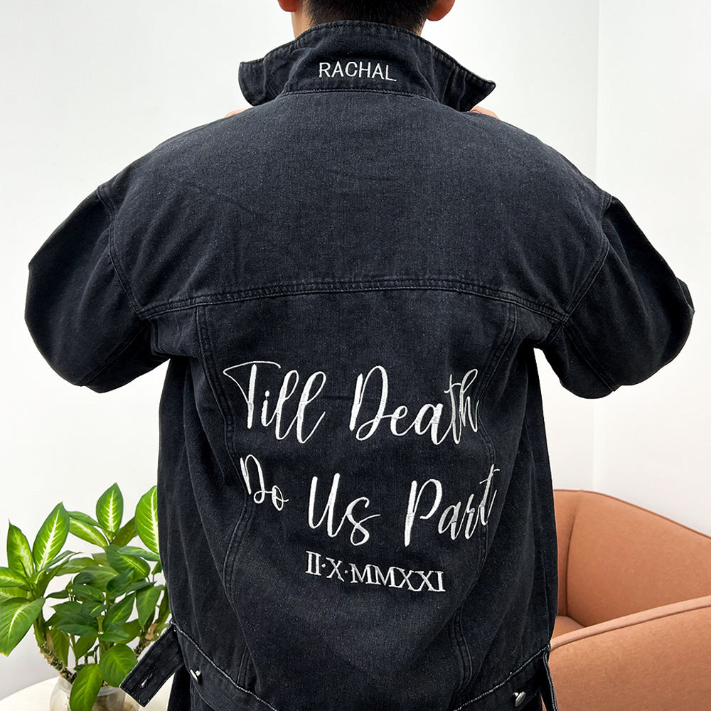 Till Death Do us Part, Personalized Name Embroidered Denim Jackets For Couples (Buy 2 Get Free Shipping)