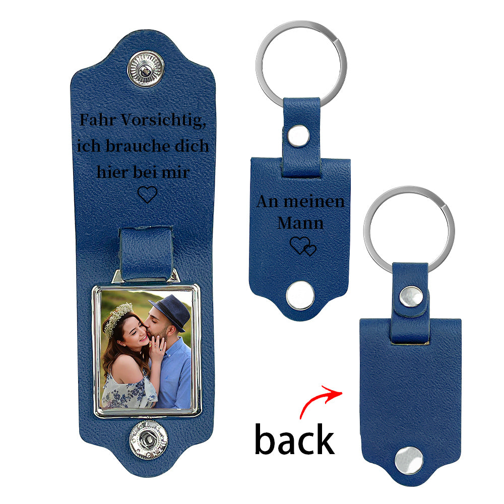 Personalized Photo & Text Leather Keychain-Fahr Vorsichtig, ich brauche dich hier bei mir