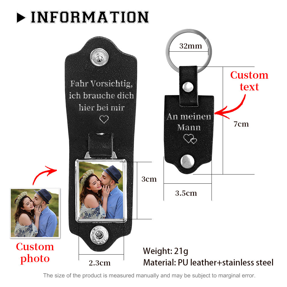 Personalized Photo & Text Leather Keychain-Fahr Vorsichtig, ich brauche dich hier bei mir