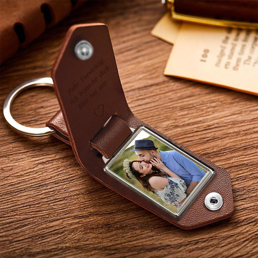 Personalized Photo & Text Leather Keychain-Fahr Vorsichtig, ich brauche dich hier bei mir