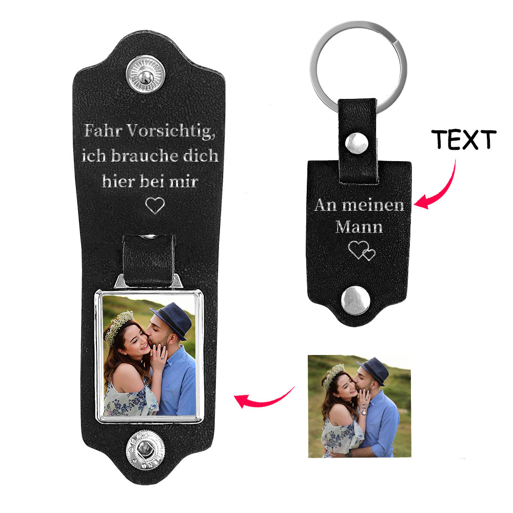 Personalized Photo & Text Leather Keychain-Fahr Vorsichtig, ich brauche dich hier bei mir