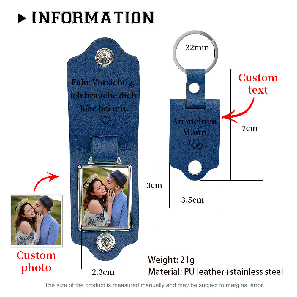 Personalized Photo & Text Leather Keychain-Fahr Vorsichtig, ich brauche dich hier bei mir