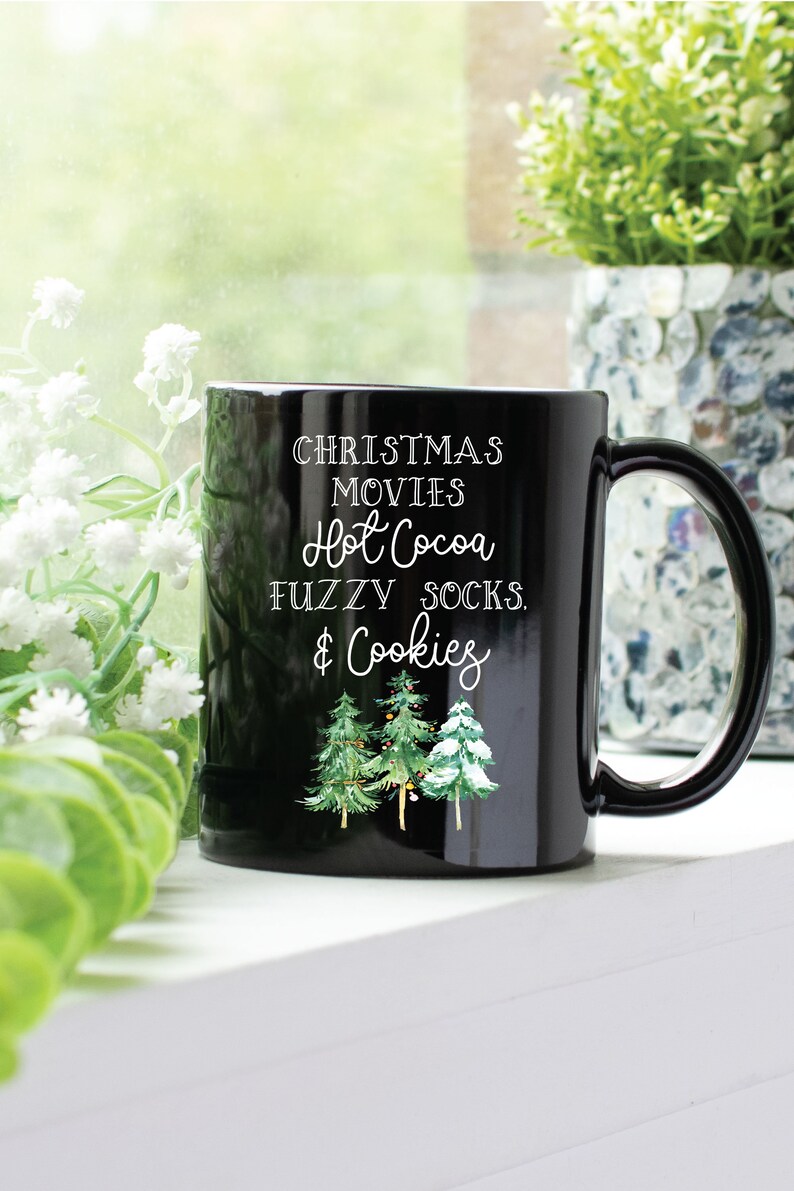 Christmas Movies, Hot Cocoa, Fuzzy Socks & Cookies Mug