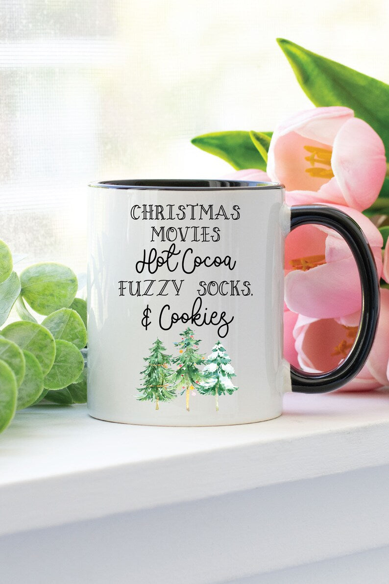 Christmas Movies, Hot Cocoa, Fuzzy Socks & Cookies Mug