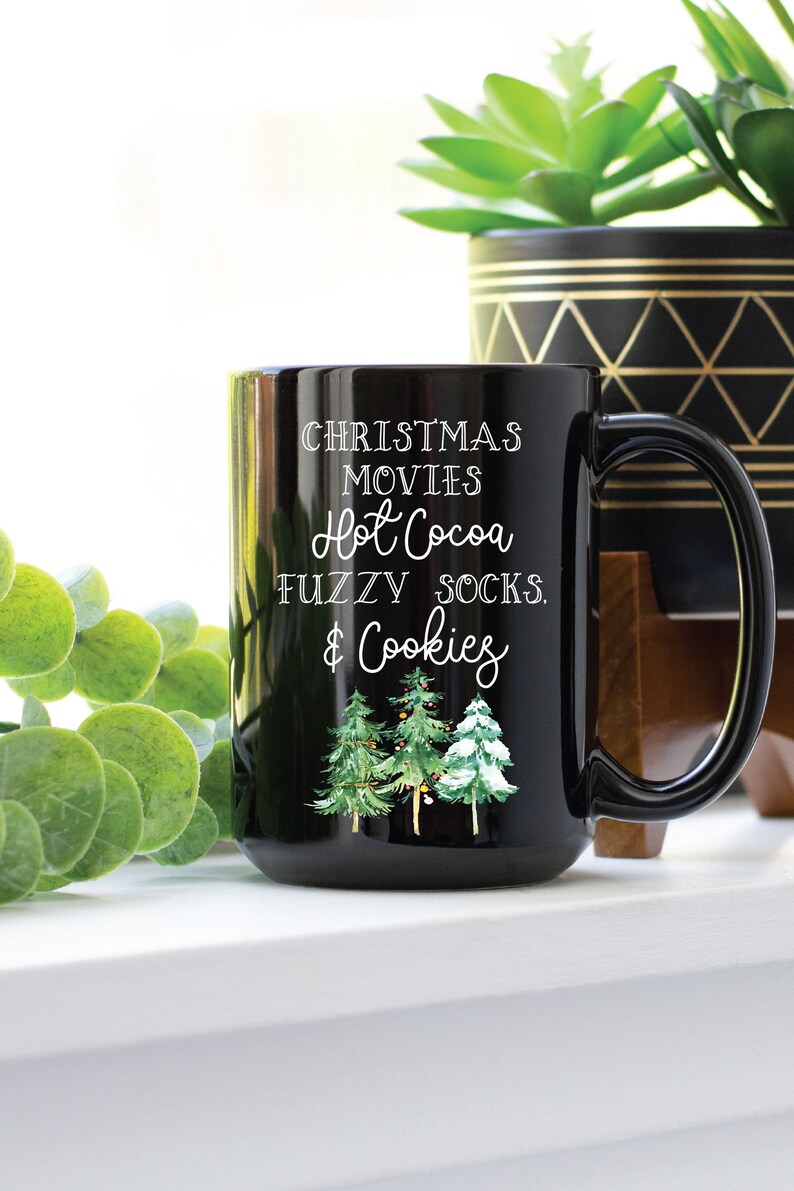 Christmas Movies, Hot Cocoa, Fuzzy Socks & Cookies Mug